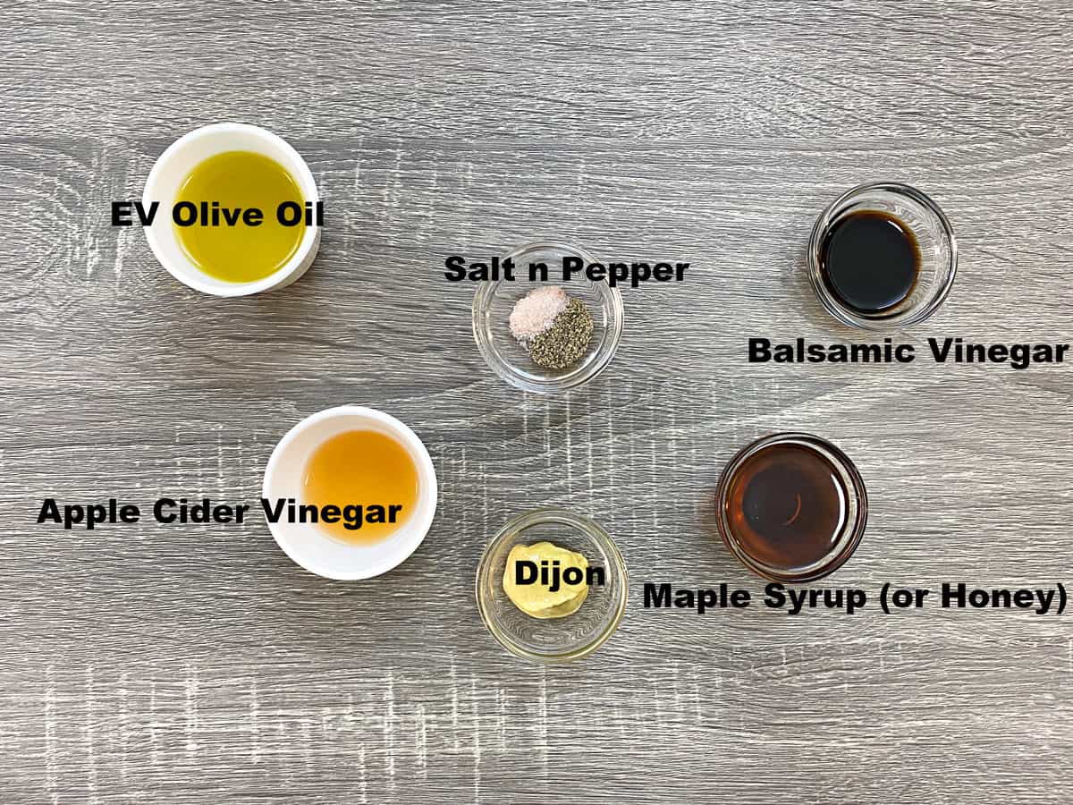 olive oil, salt, pepper, balsamic vinegar, maple syrup, dijon, apple cider vinegar in bowls